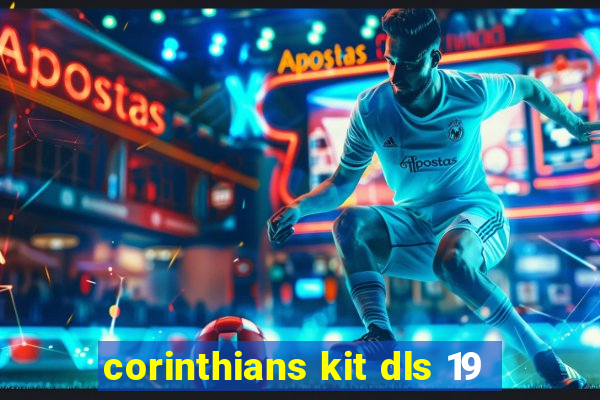 corinthians kit dls 19